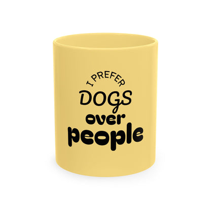 Copy of Dogs Over People Coffee Cup